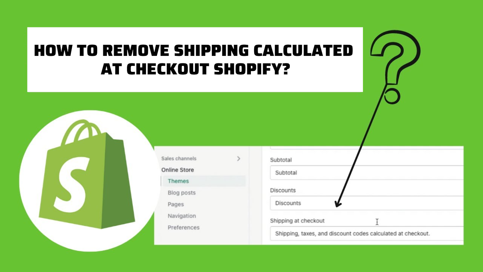 how-to-remove-shipping-calculated-at-checkout-shopify